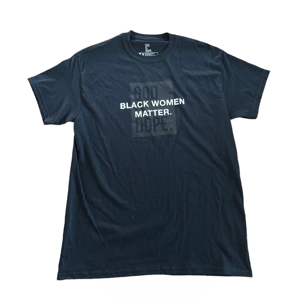God Is Dope Black Women Matter Short Sleeve Tee Black Size Medium